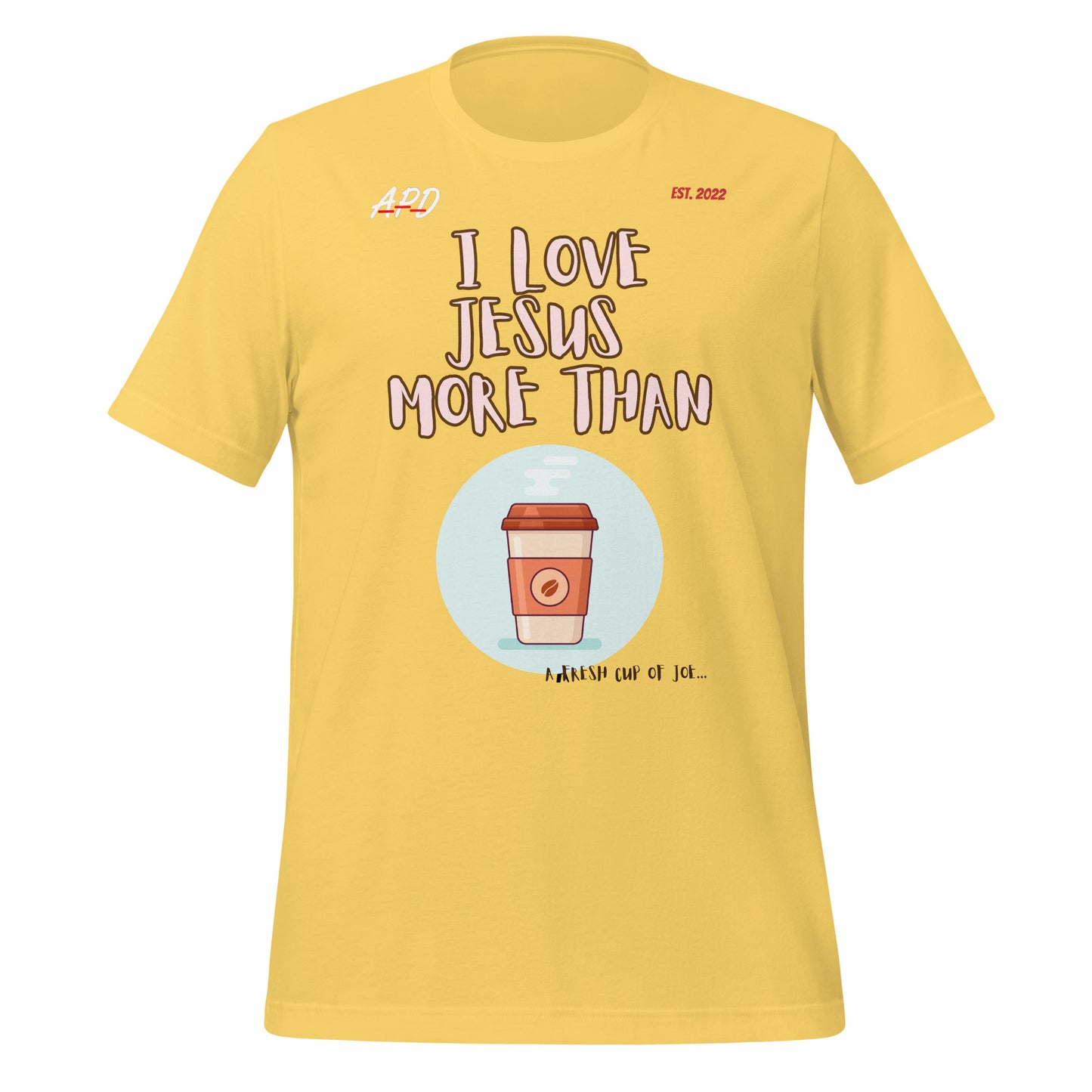 APD I Love Jesus More Than Short Sleeve Tee