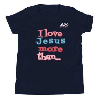 APD I Love Jesus More Than Tee